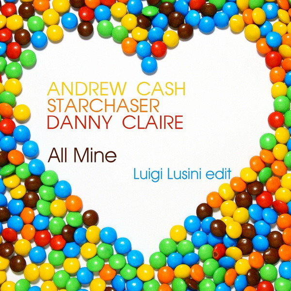 All Mine (Luigi Lusini Edit)