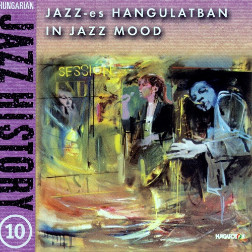 In Jazz Mood / Jazz-es Hangulatban