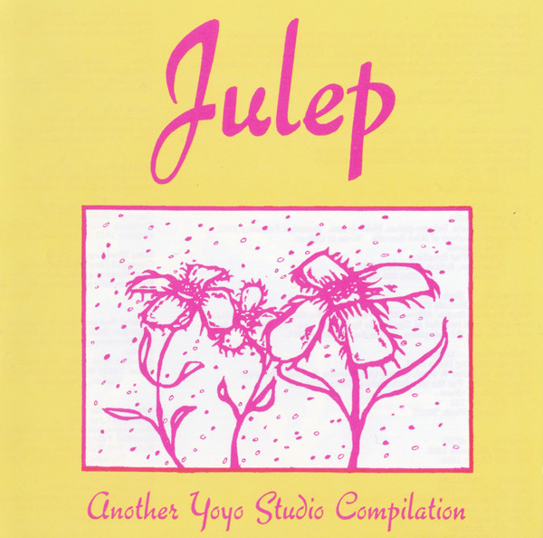 Julep - Another Yoyo Studio Compilation