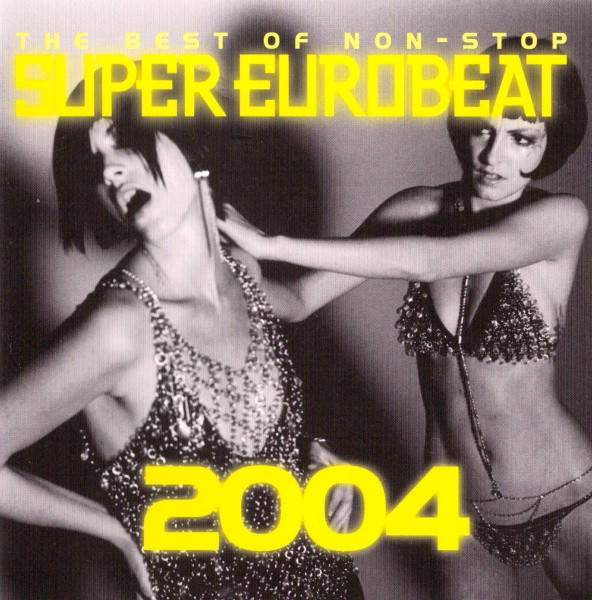 The Best Of Non-Stop Super Eurobeat 2004