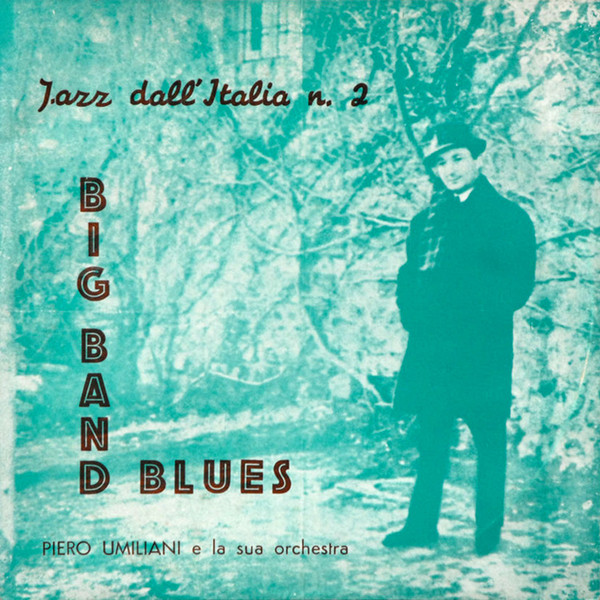 Jazz Dall' Italia N. 2 : Big Band Blues