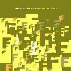 The Fixx (An Electronic Tribute)