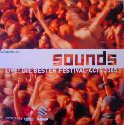 Musikexpress 100 - Sounds Live! Die Besten Festival-Acts 2005