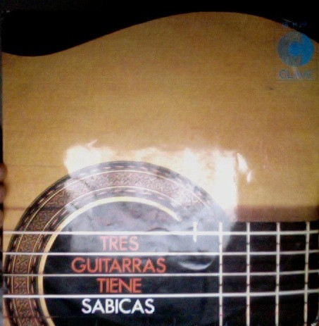 Tres Guitarras Tiene Sabicas