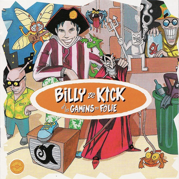 Billy Ze Kick Et Les Gamins En Folie
