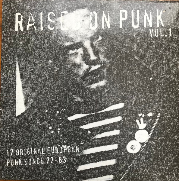 Raised On Punk Vol. 1 