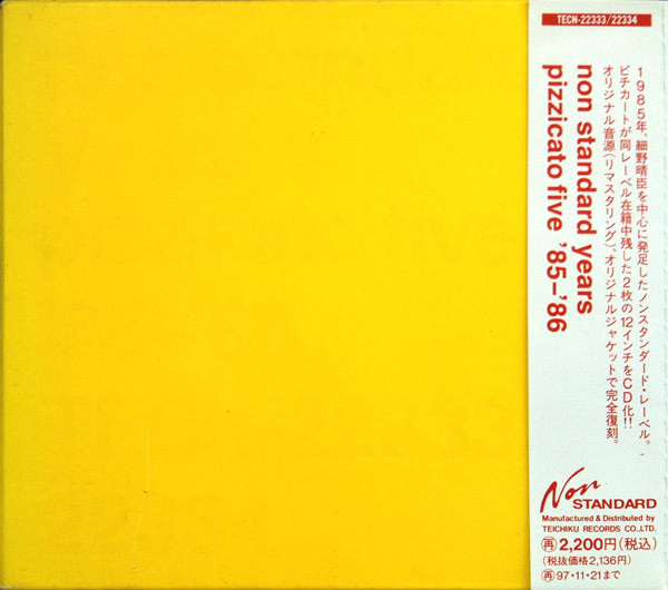 ノンスタンダードのピチカート・ファイヴ = Non Standard Years, Pizzicato Five '85-'86