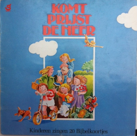 Komt Prijst De Heer - Kinderen Zingen 20 Bijbelkoortjes