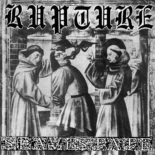 Rupture / Slavestate