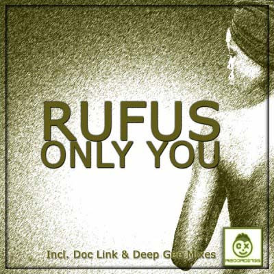 Only You (Incl. Doc Link & Deep Gee Mixes) 