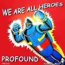 We Are All Heroes