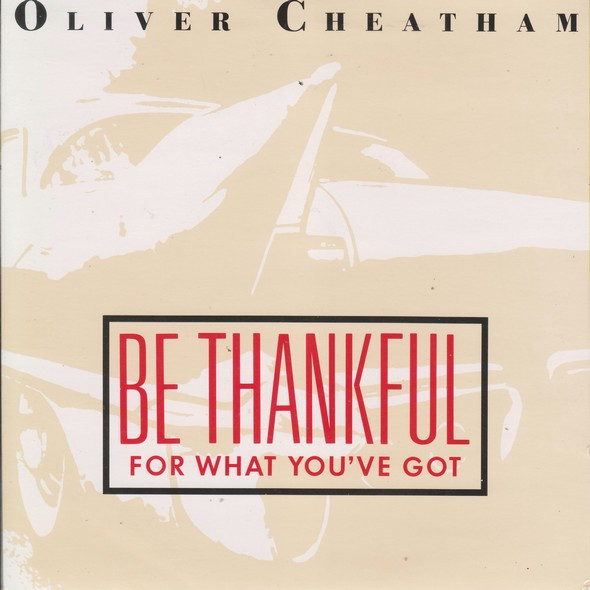 Be Thankful For What You've Got