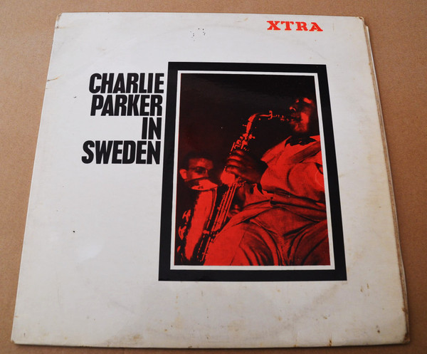 Charlie Parker In Sweden