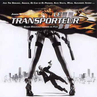Le Transporteur II (Bande Originale Inspirée Du Film)