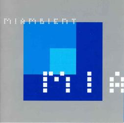 Miambient Vol.1: Continuous Mix From The Womb