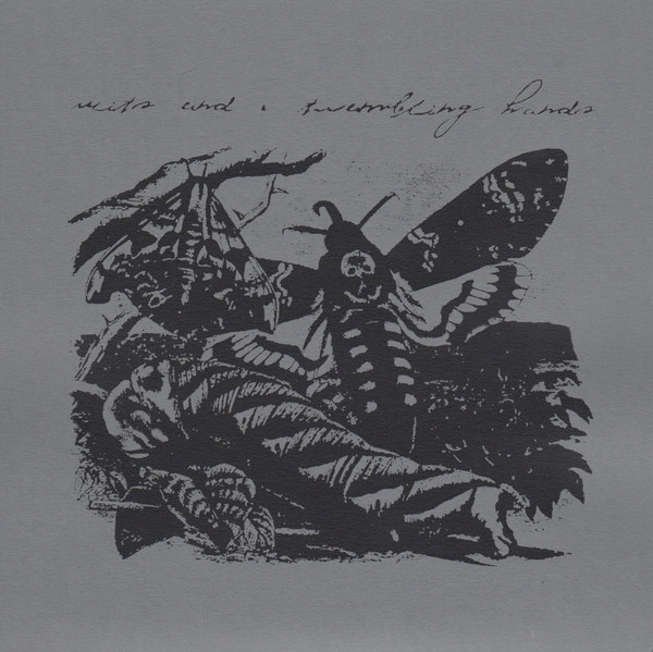 Wits End / Trembling Hands