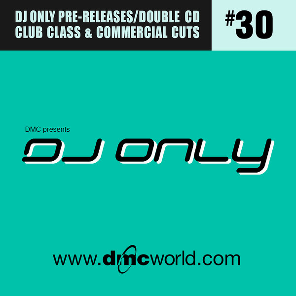 DMC Presents DJ Only #30