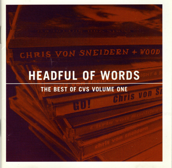 Headful Of Words - The Best Of CVS Volume One
