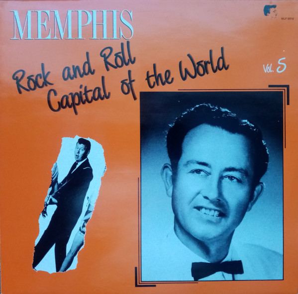 Memphis - Rock And Roll Capital Of The World - Vol. 5