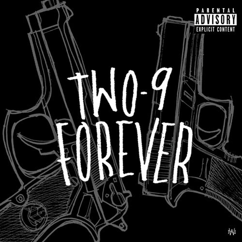 Two-9 Forever