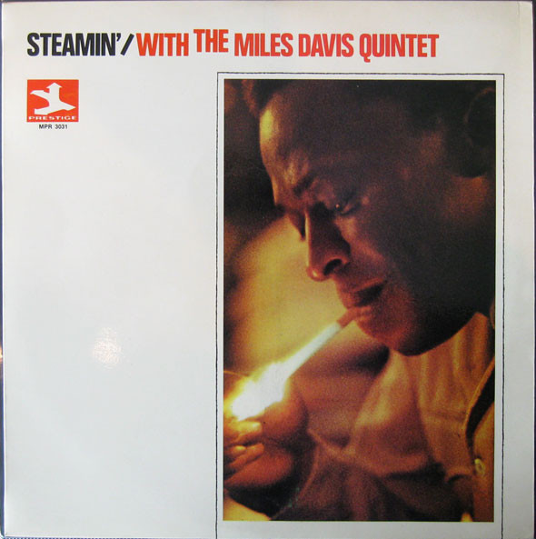 Steamin' With The Miles Davis Quintet