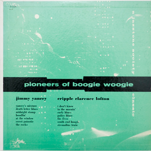 Pioneers Of Boogie Woogie
