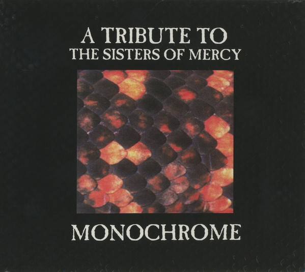 Monochrome - A Tribute To The Sisters Of Mercy