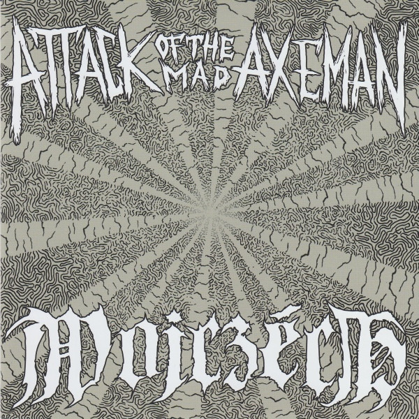 Attack Of The Mad Axeman / Wojczech