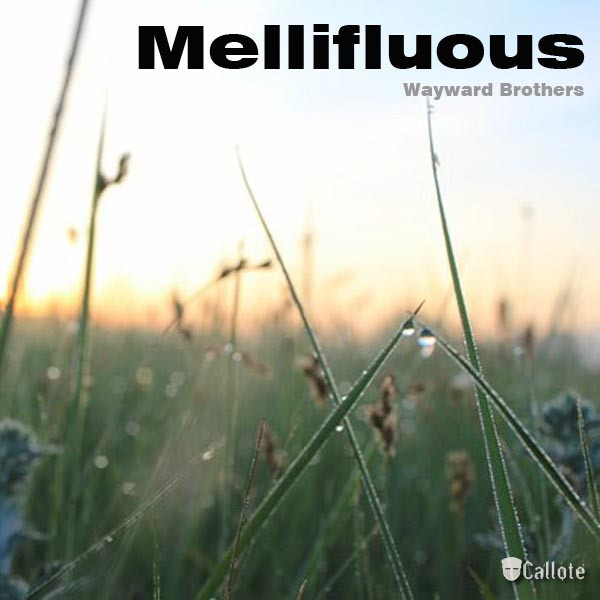 Mellifluous