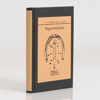 Lancashire Folklore Tapes Volume 2 - Superstitions