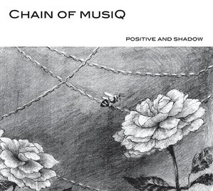 Chain Of Musiq - Positive And Shadow