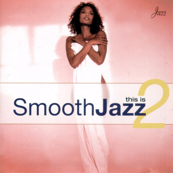 This Is Smooth Jazz 2