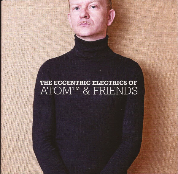 The Eccentric Electrics Of Atom™ & Friends