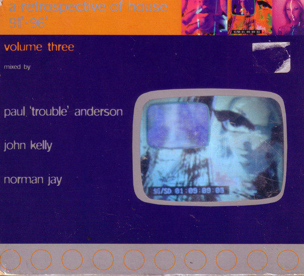A Retrospective Of House '91 - '96 Volume Three