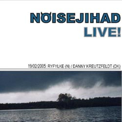 Noisejihad Live 19/02/2005
