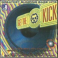 Get The Kick - Greatest Bumping Bass Hits