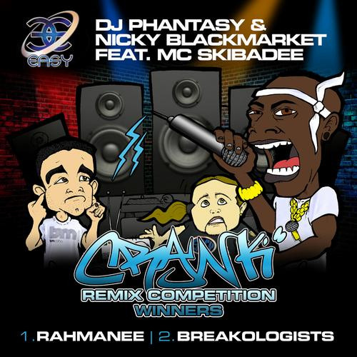 Crank (Rahmanee Remix / Breakologists Remix)