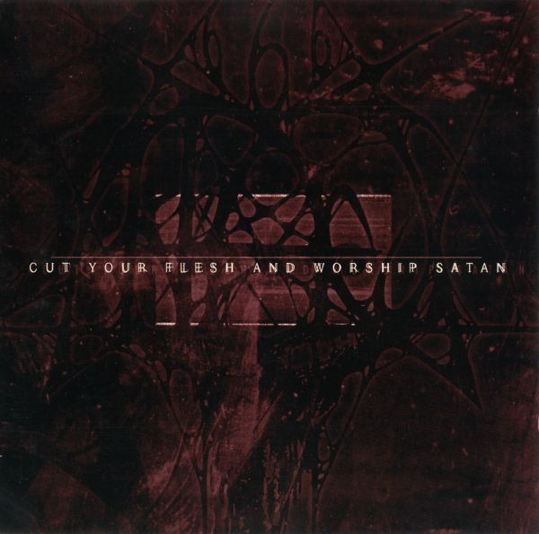 Cut Your Flesh And Worship Satan