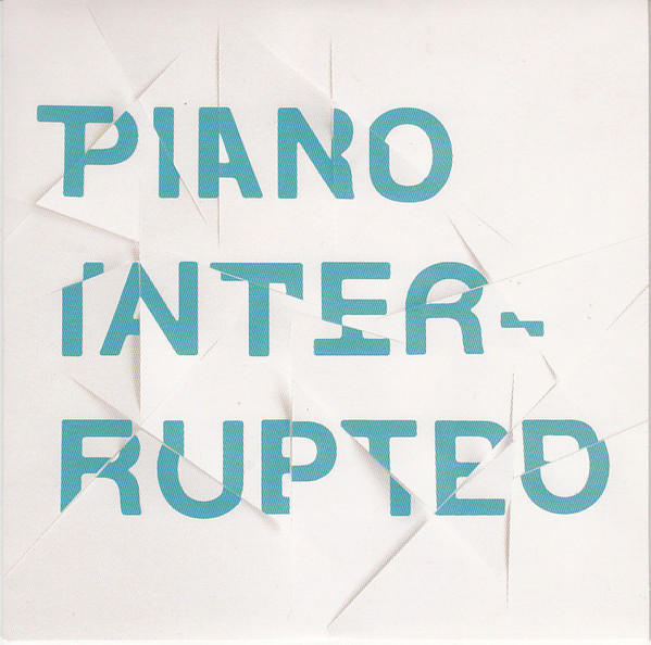 Piano Interrupted