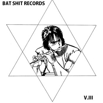 Bat Shit Records Vol. III