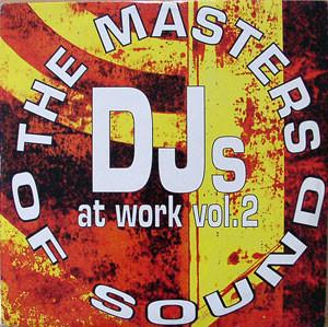 The Masters Of Sound - DJs At Work Vol. 2