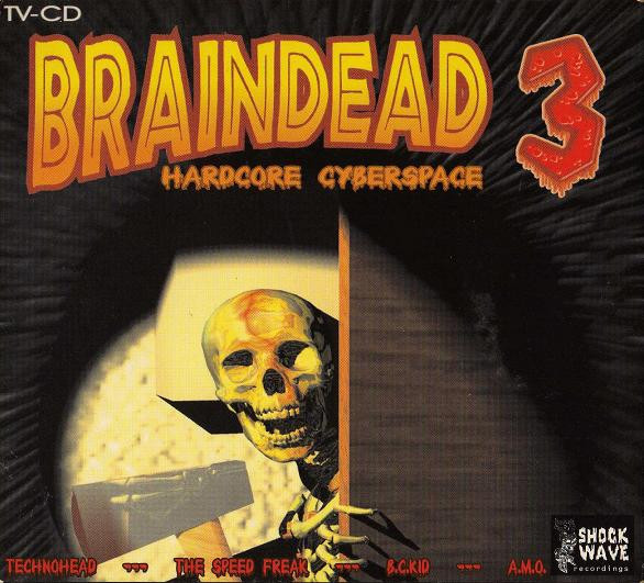 Braindead 3 (Hardcore Cyberspace)