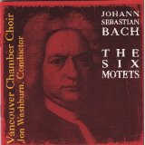  Bach: The Six Motets  Johann Sebastian Bach
