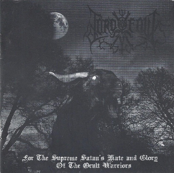 For The Supreme Satan's Hate And Glory Of The Occult Warriors
