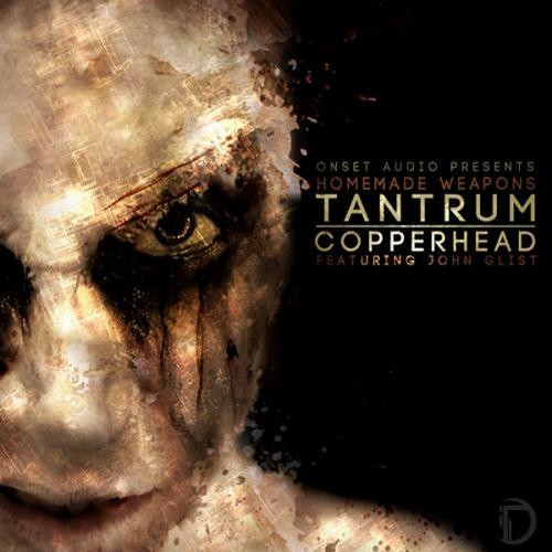 Tantrum / Copperhead