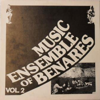 Music Ensemble Of Benares Vol. 2