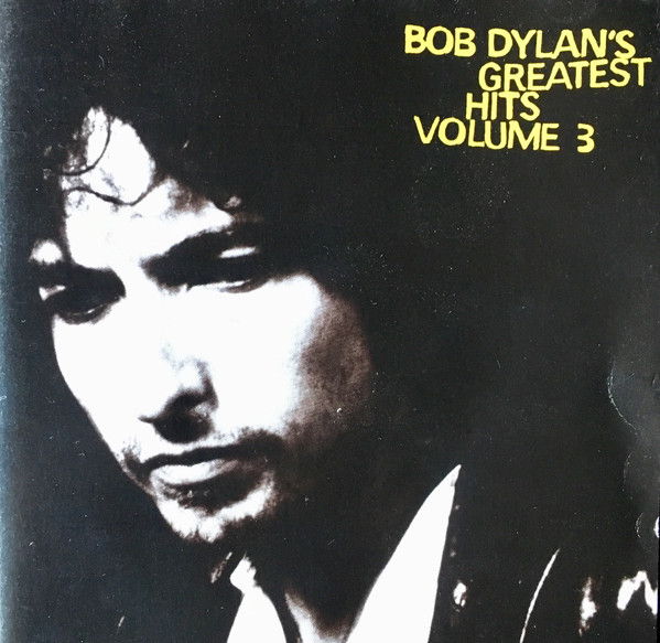 Bob Dylan's Greatest Hits Volume 3