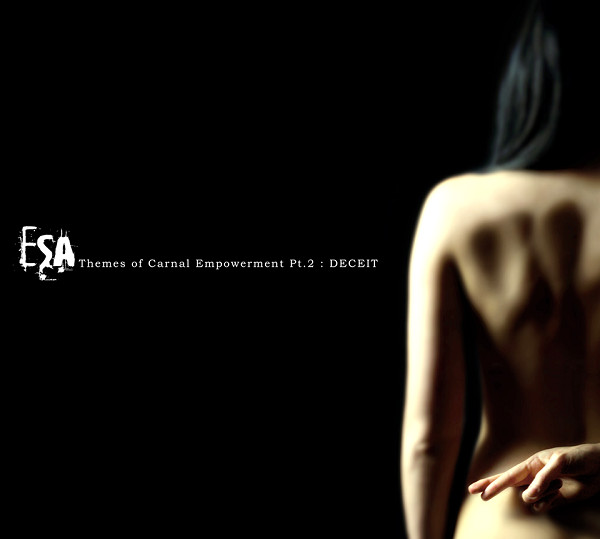 Themes Of Carnal Empowerment Pt. 2: Deceit