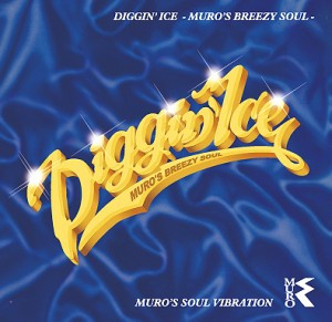 Diggin' Ice Muro's Breezy Soul