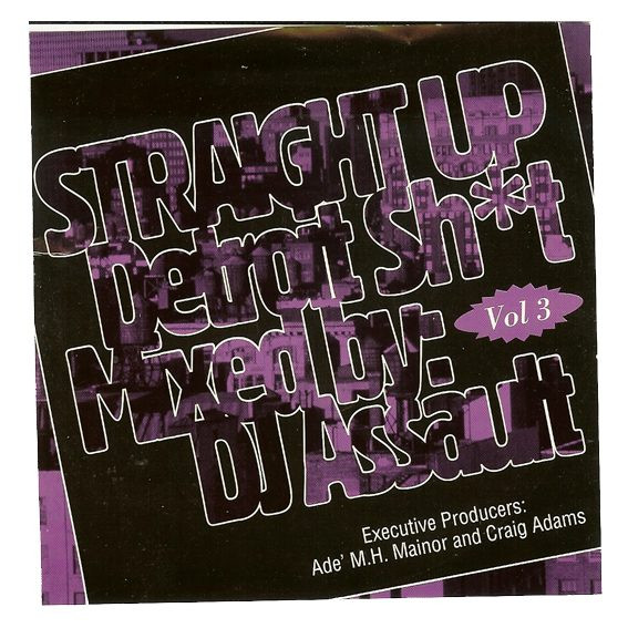 Straight Up Detroit Sh*t Vol 3